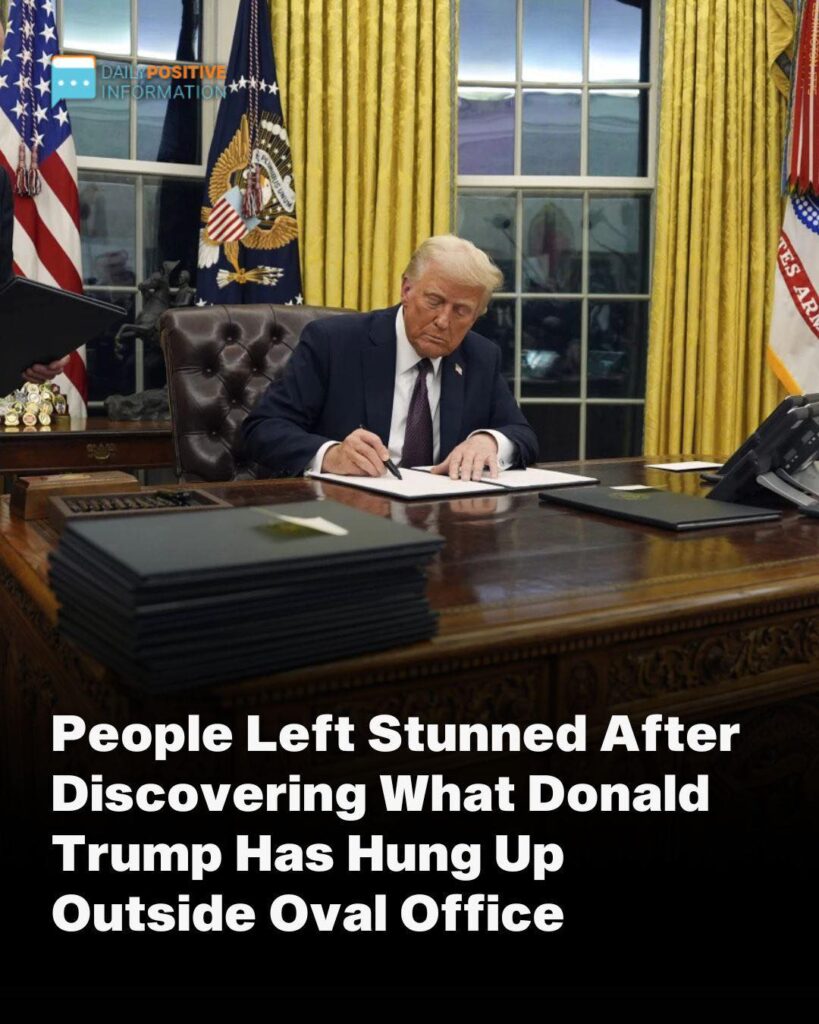 People Were Shocked When They Saw What Donald Trump Had Hung Outside The Oval Office